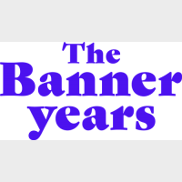 The Banner Years